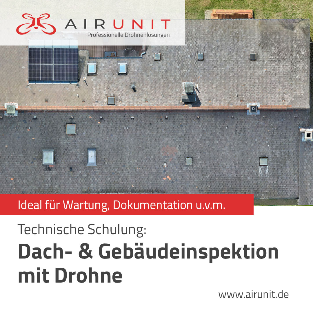 Airunit Dachinspektion mit Drohne Schulung